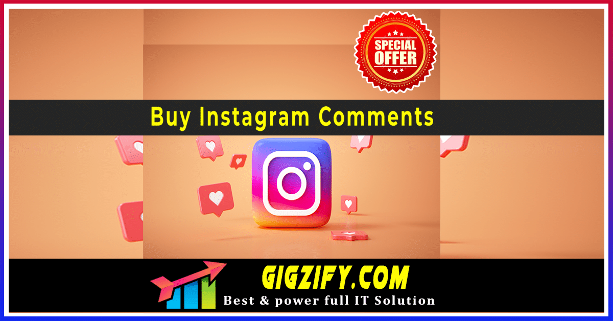 Buy Instagram Comments - gigzify With Best Price In USA