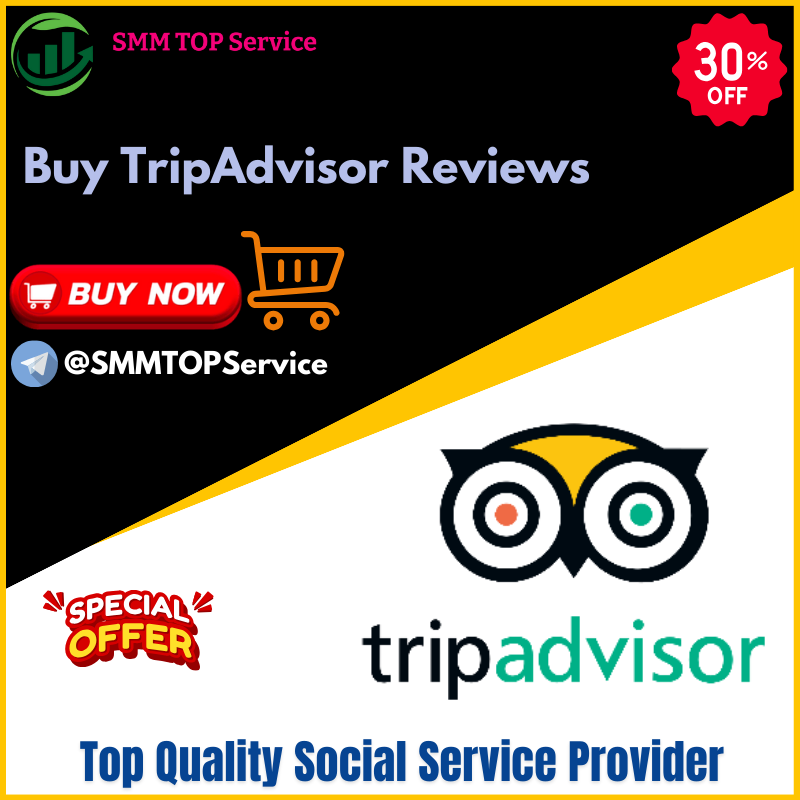 Buy TripAdvisor Reviews - Real, Non-Drop, Permanent & Safe