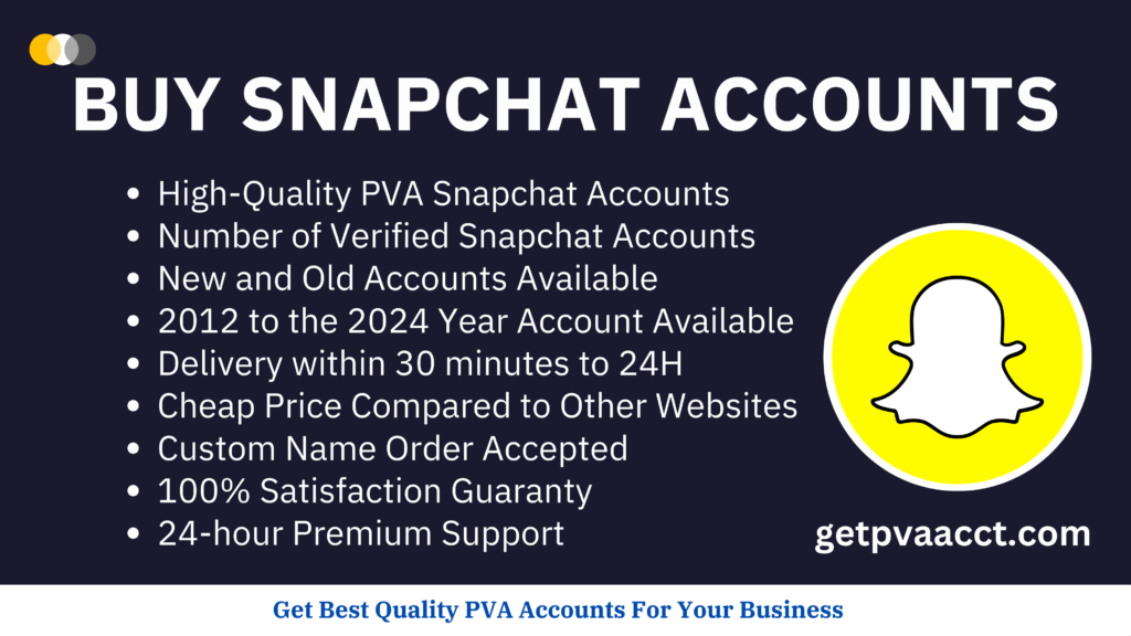 Buy Snapchat Accounts - (PVA, Aged & Bulk) 100% best in 2024