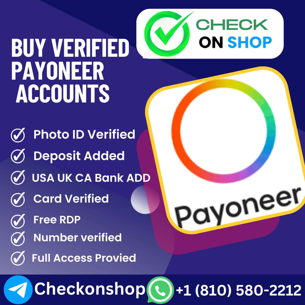 Buy Verified Payoneer Accounts -100% Verified And Authentic