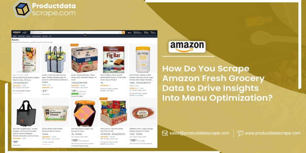 Unlocking Menu Optimization Insights: Scrape Amazon Fresh Grocery Data