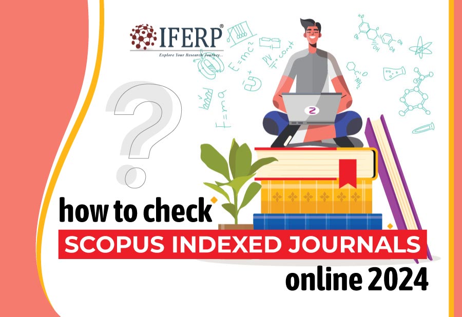 scopus indexed journals - how to check online 2024 | IFERP