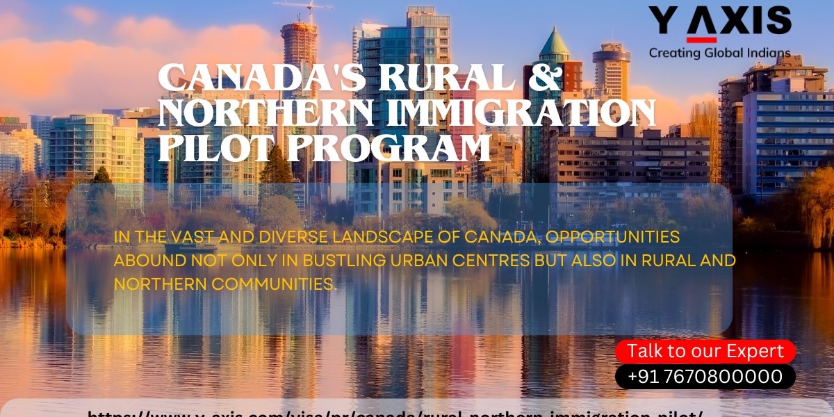 Embracing Opportunity: Canada's Rural & Northern Immigration Pilot Program