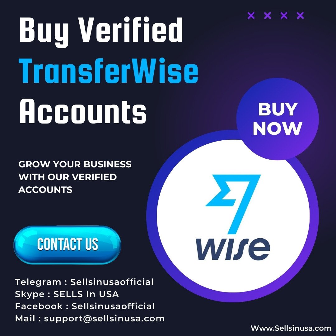 Buy Verified TransferWise Accounts-100% High Quality Account