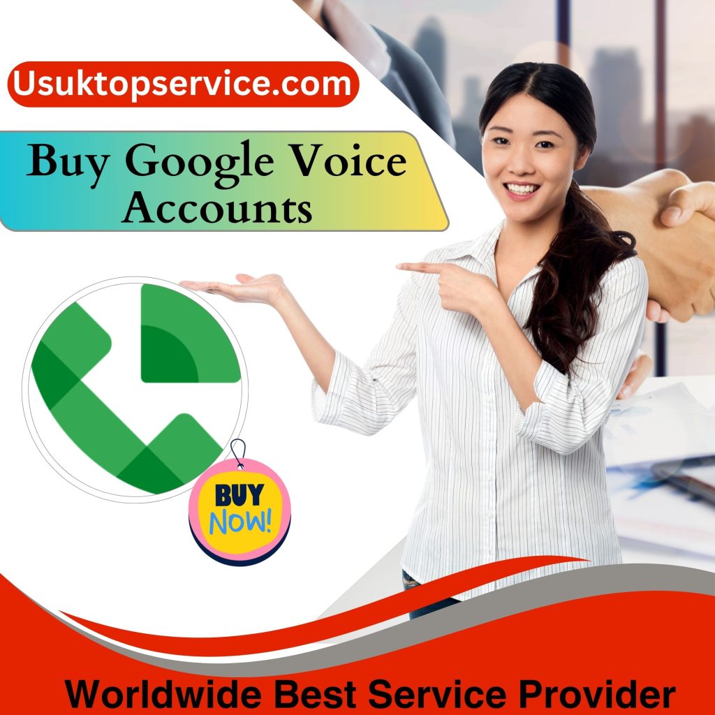 Buy Google Voice Accounts- US UK Usuktopservice