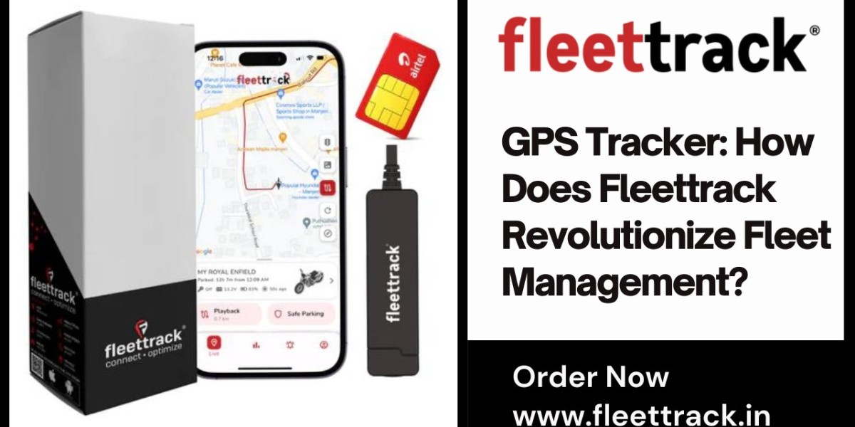 GPS Tracker: How Does Fleettrack Revolutionize Fleet Management?