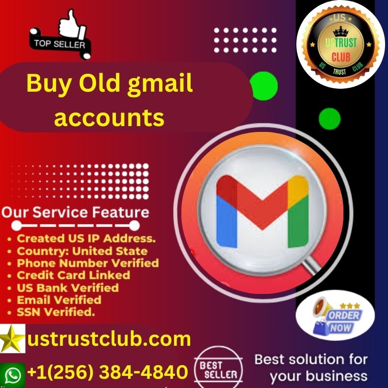 Buy Old Gmail accounts - 4 Year Old USA Accounts