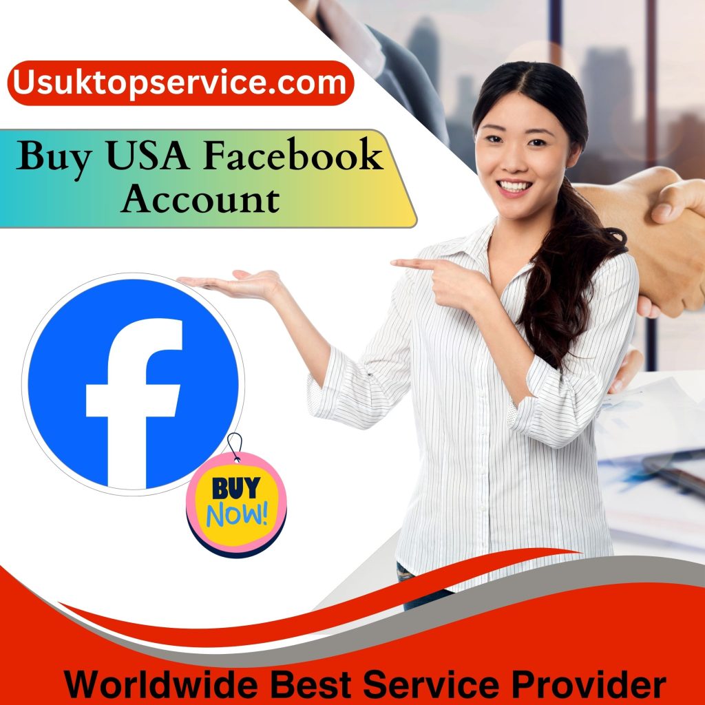 Buy USA Facebook Accounts - US UK Top Service