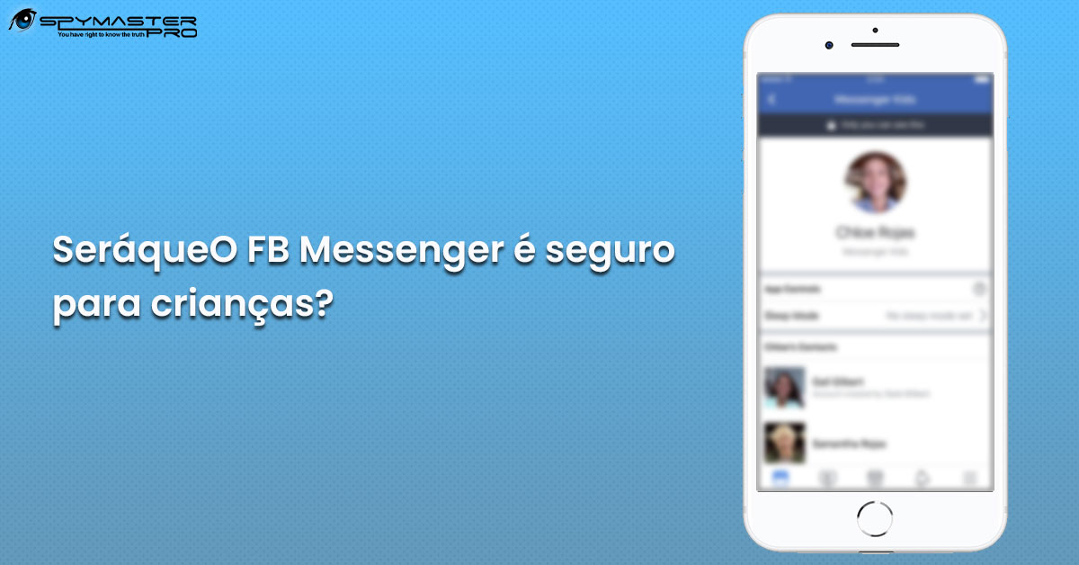 SeráqueO FB Messenger é seguro para crianças?