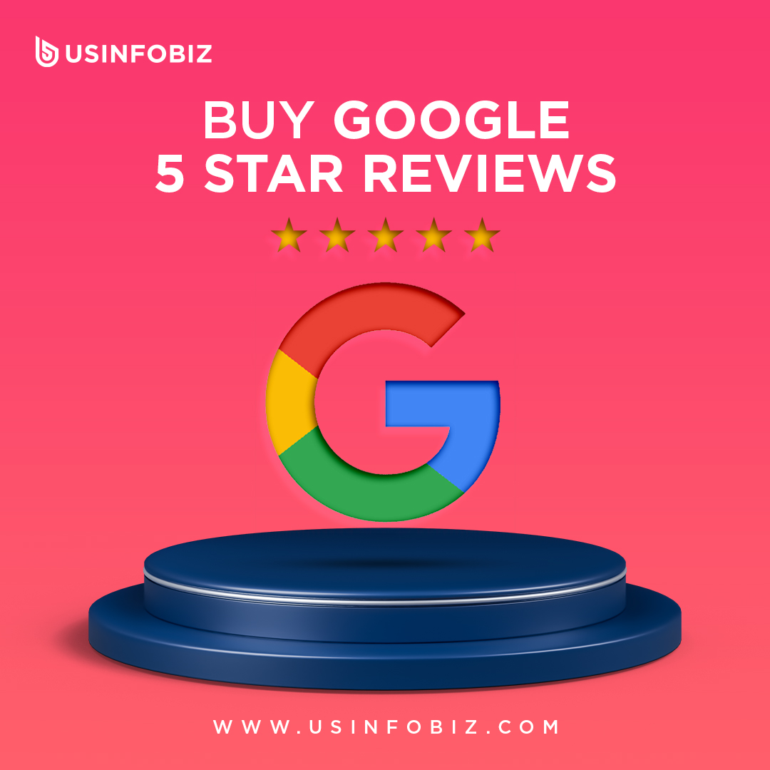 Buy Google 5 Star Reviews - 100% Best Quality Non-Drop Google 5 Star Reviews