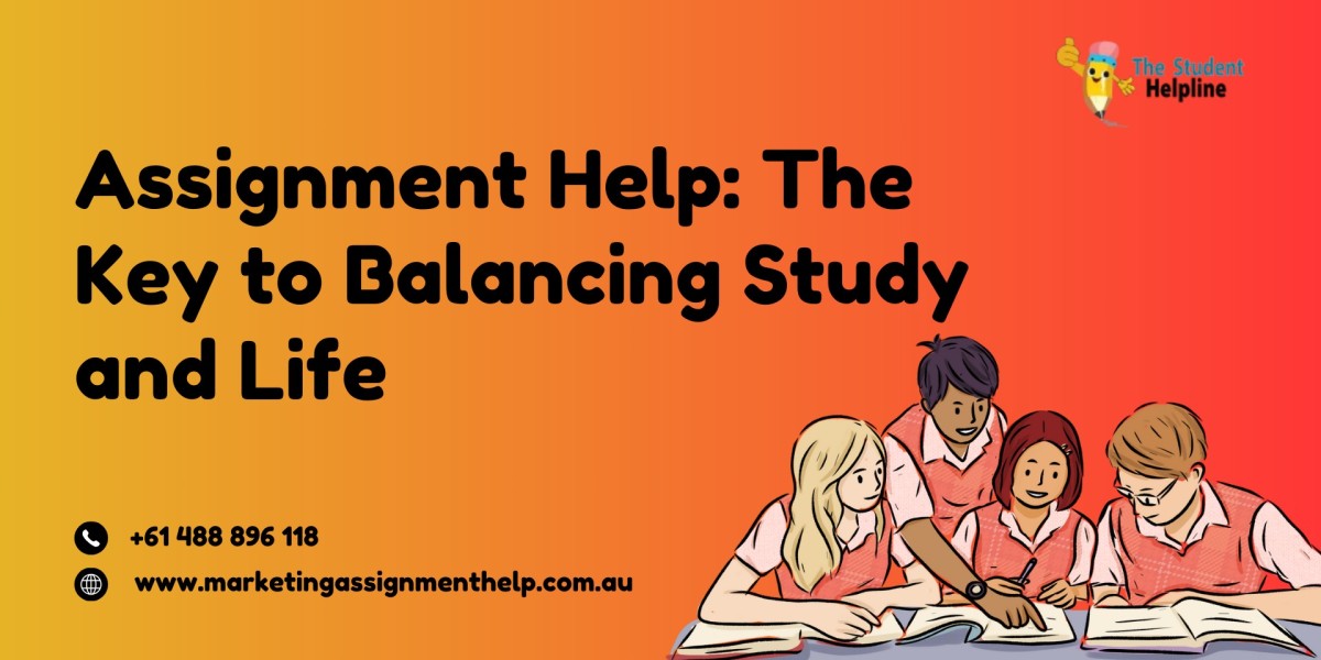 Assignment Help: The Key to Balancing Study and Life