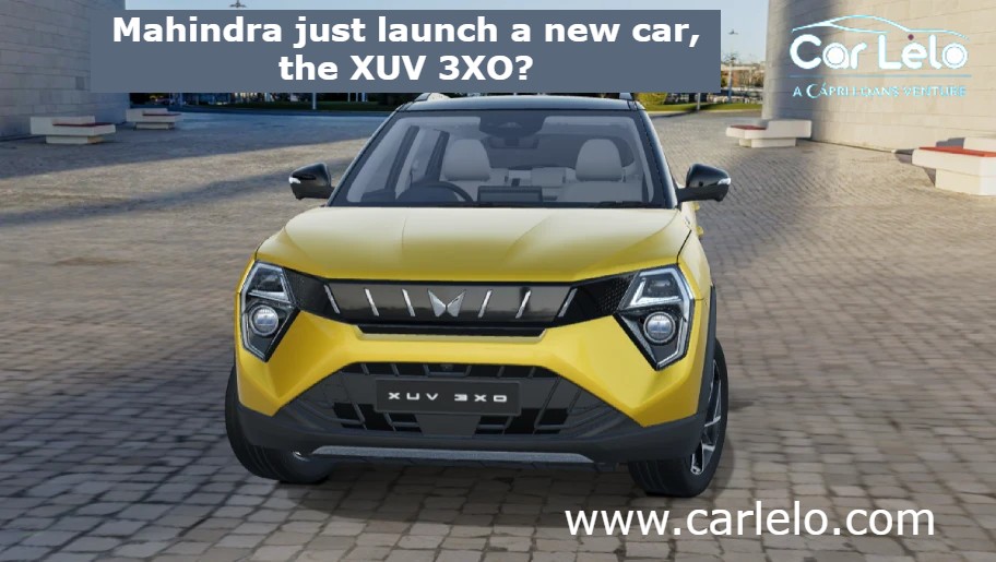 Mahindra just launch a new car, the XUV 3XO? – Car Lelo