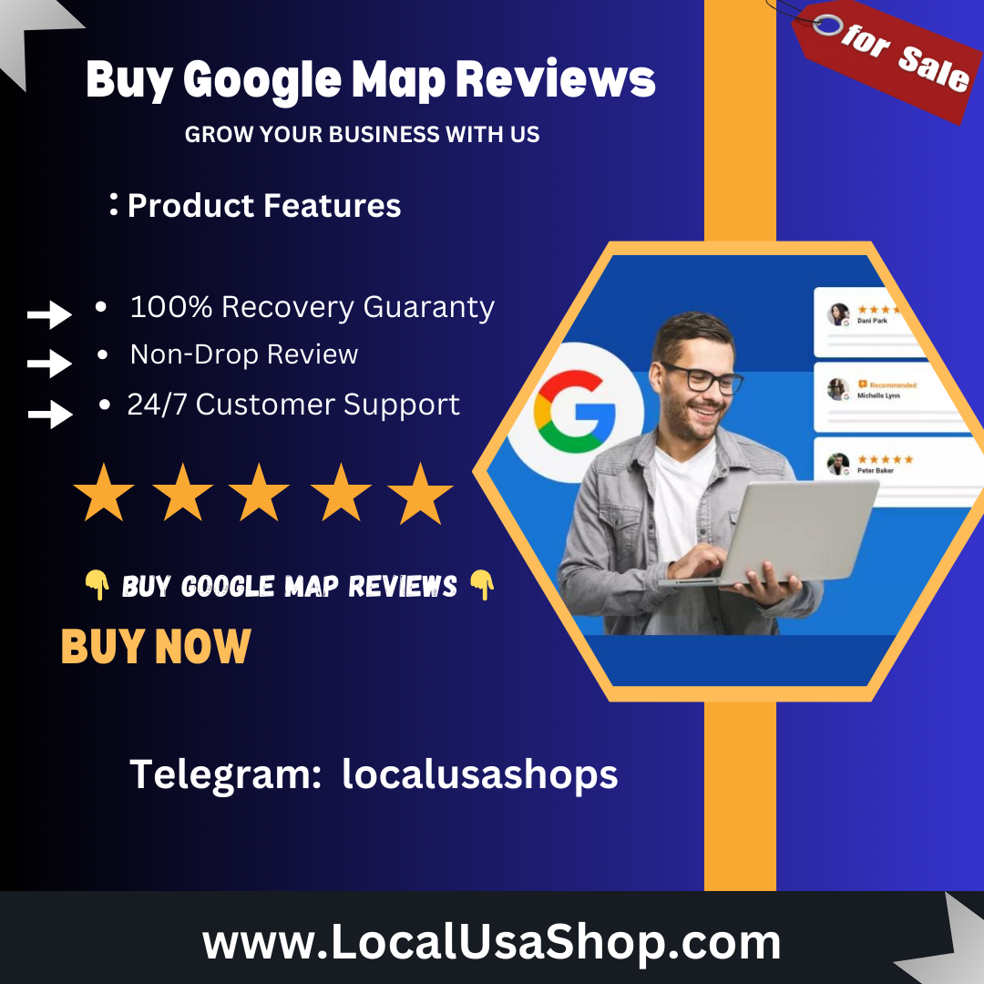 Buy Google Map Reviews ! 100% Non Drop Guaranteed