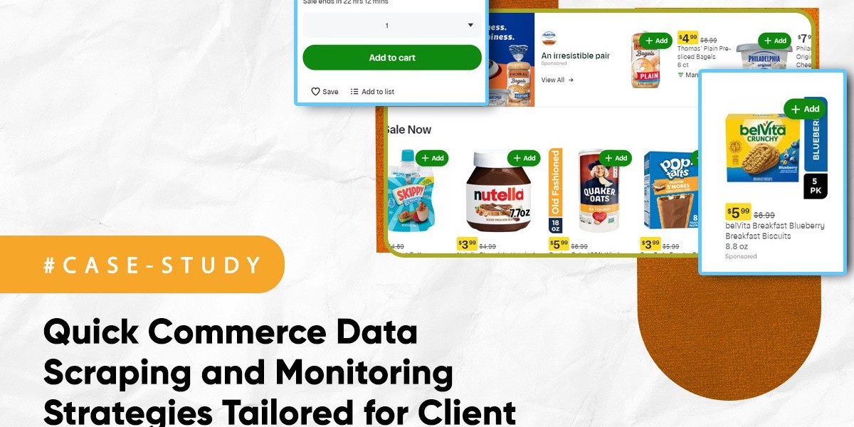 Quick Commerce Data Scraping and Monitoring Strategies Tailored for Client