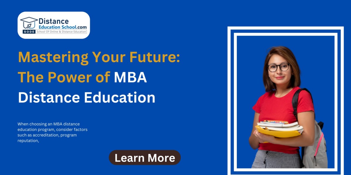 Mastering Your Future The Power of MBA Distance Education