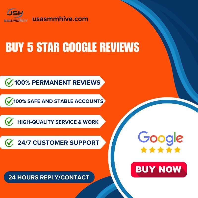 Buy 5 Star Google Reviews - 100% safe, USA & UK Verified