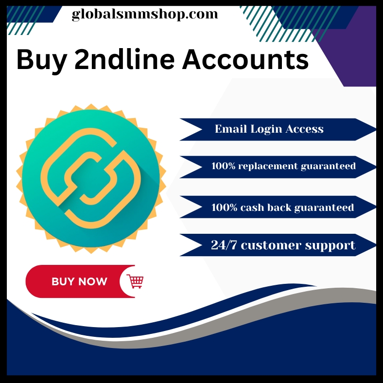 Buy 2ndline Accounts - Global SMM Shop