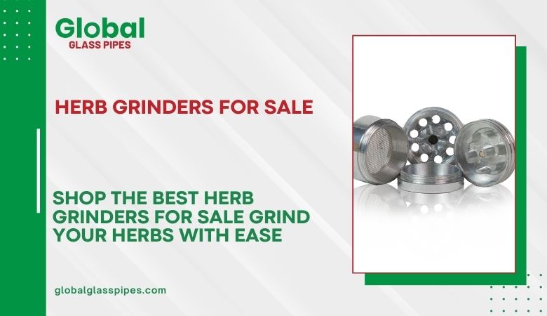 Shop the Best Herb Grinders for Sale Grind Your Herbs with Ease – globalglasspipes