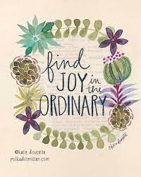 Finding Joy in the Ordinary is Magical - Becoming The Journey