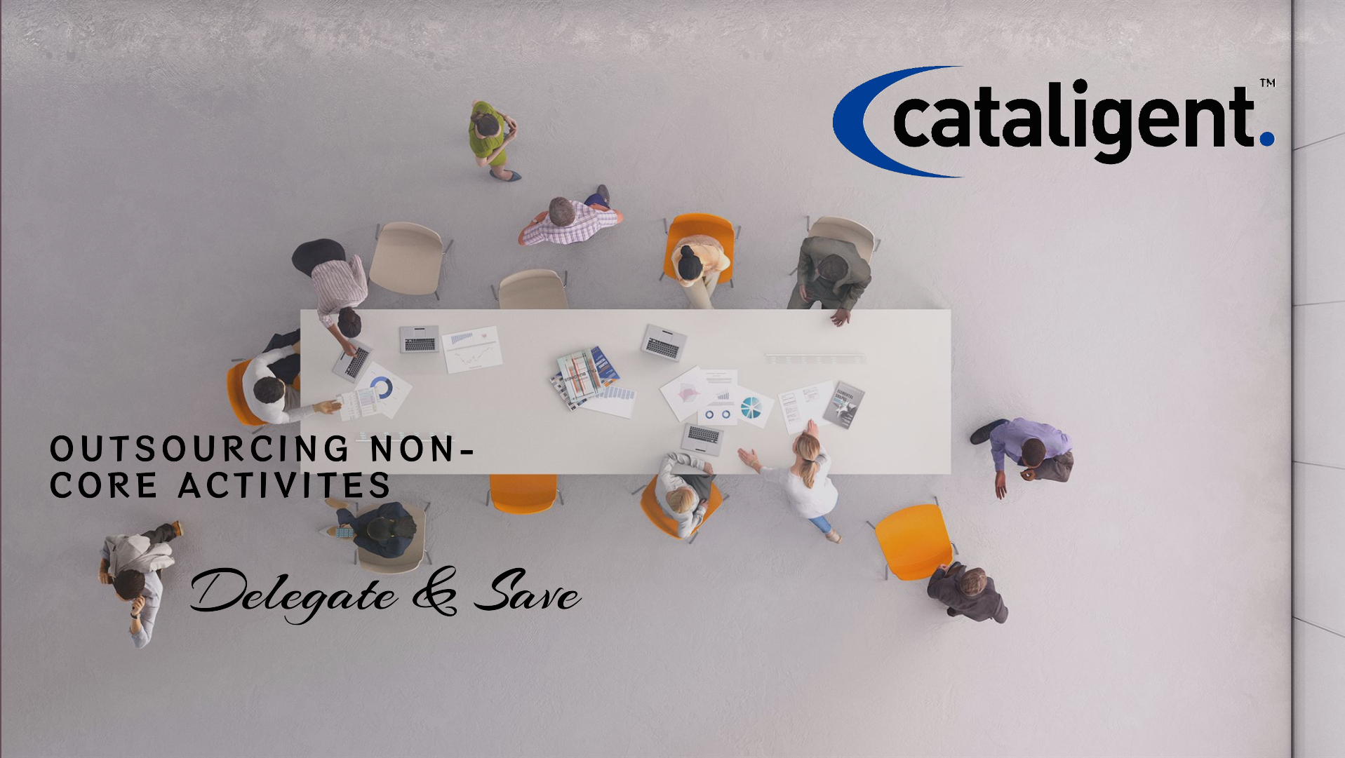 Outsourcing Non-Core Activities - Cataligent