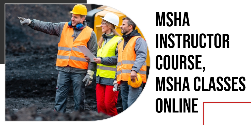 MSHA Instructor Courses | Avoid Fines & Ensure Mine Safety