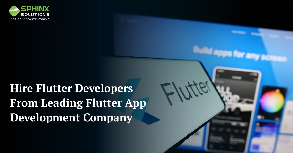 Flutter App Development Company | Sphinx Solutions