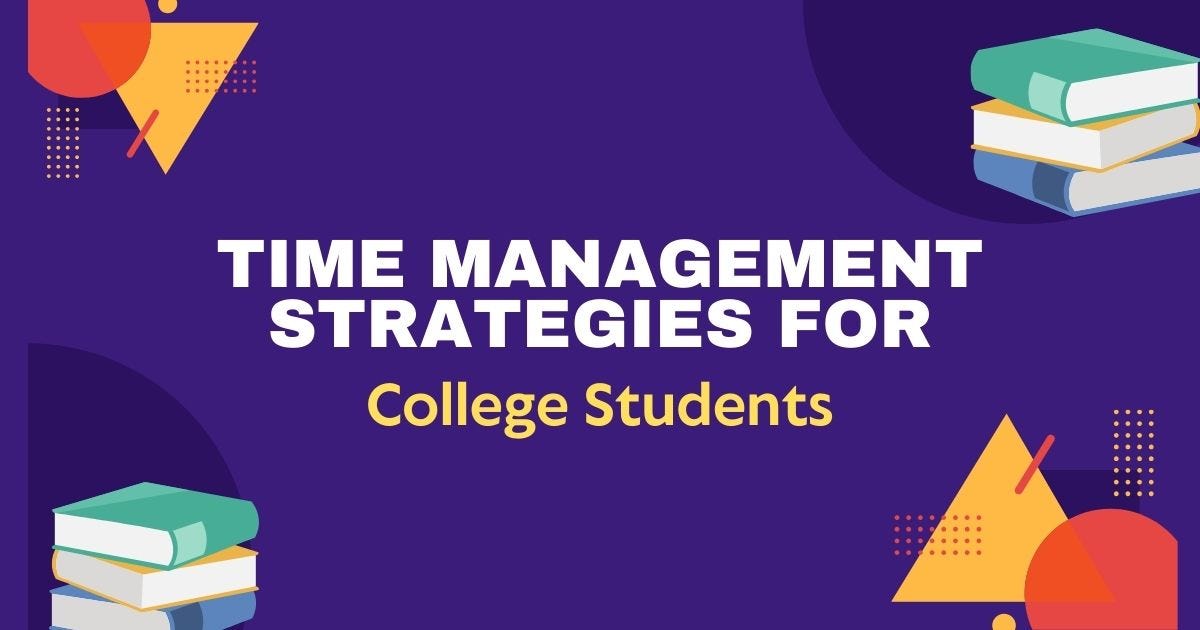 Time Management Strategies for College Students | by Nalanda Degree College | May, 2025 | Medium
