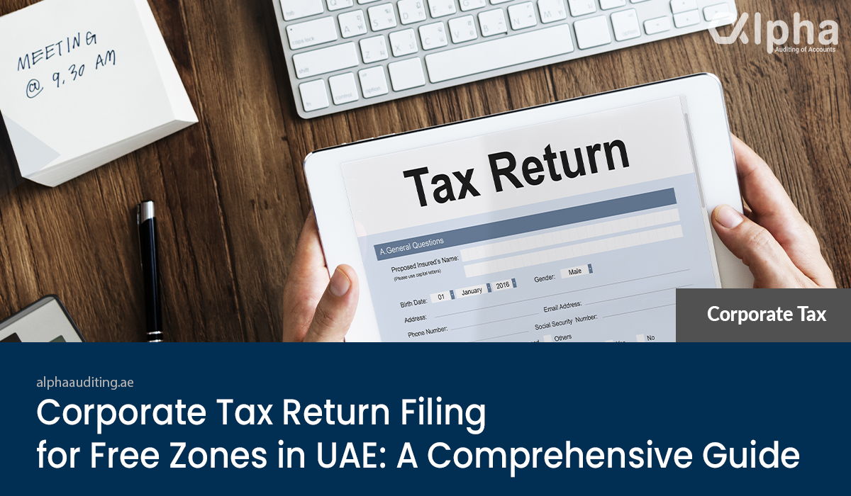 Corporate Tax Return Filing for Free Zones in UAE
