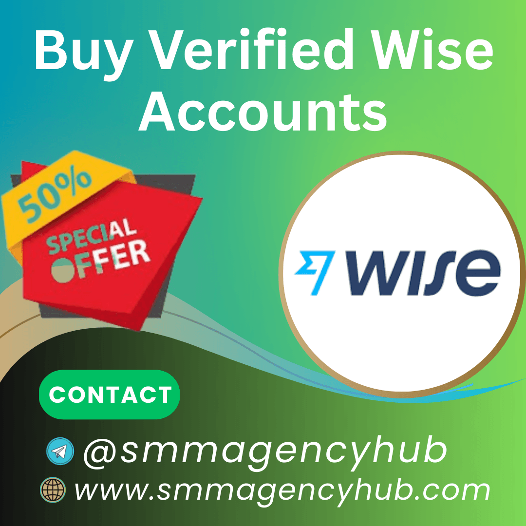 Buy Verified Wise Accounts Online – Fast & Secure Access