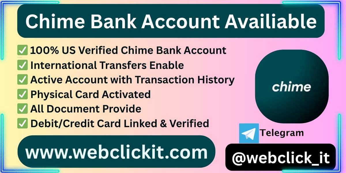 Buy Chime Account: 100% Verified, Old, Secure-webclickit