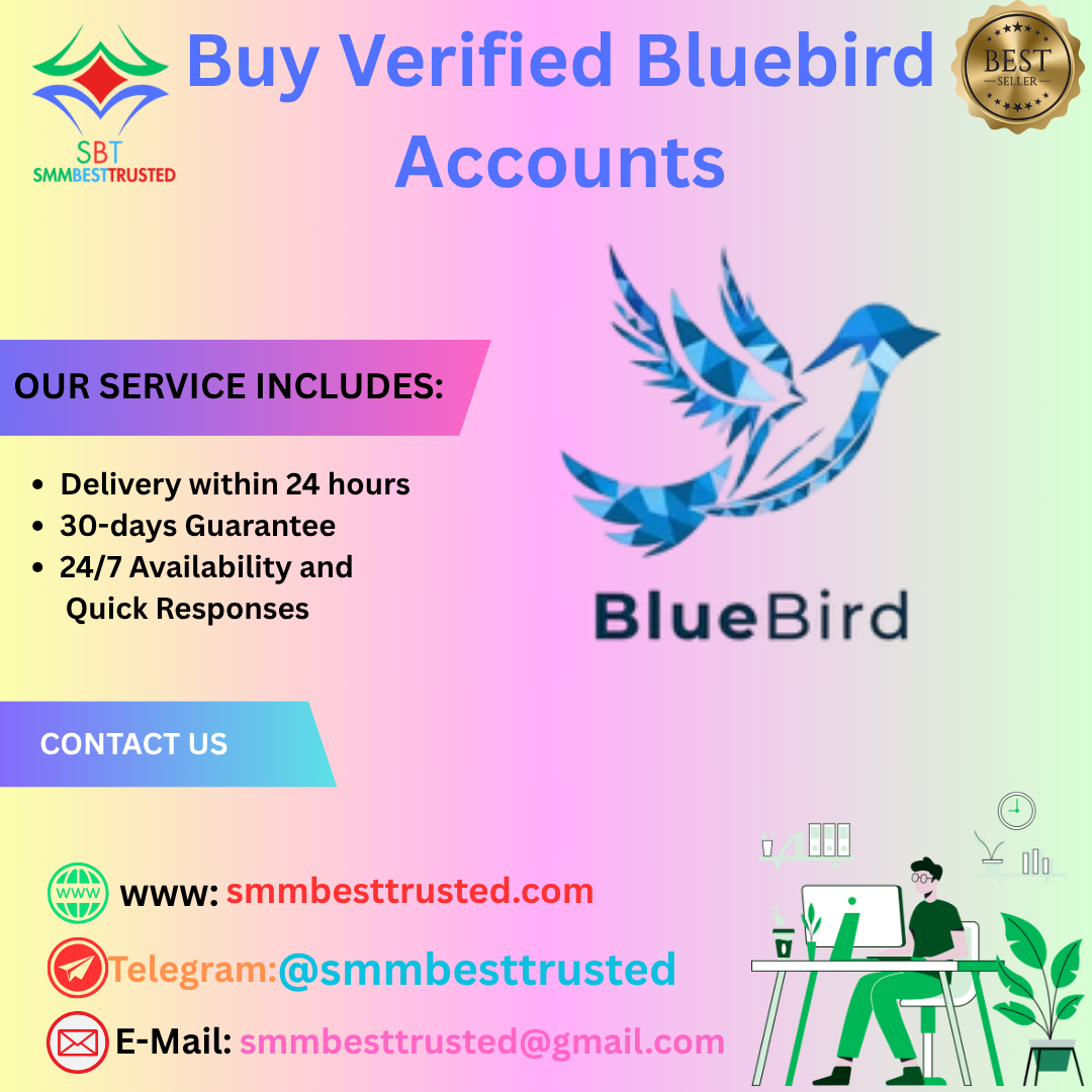 Buy Verified Bluebird Accounts