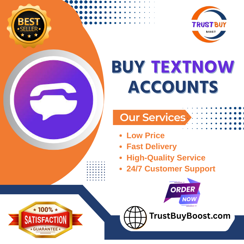 Buy TextNow Accounts – Verified & Ready to Use