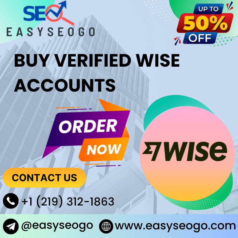 Buy Verified Wise Accounts - Secure your Online Business