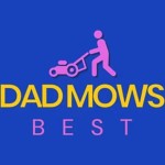Dad Mows Best