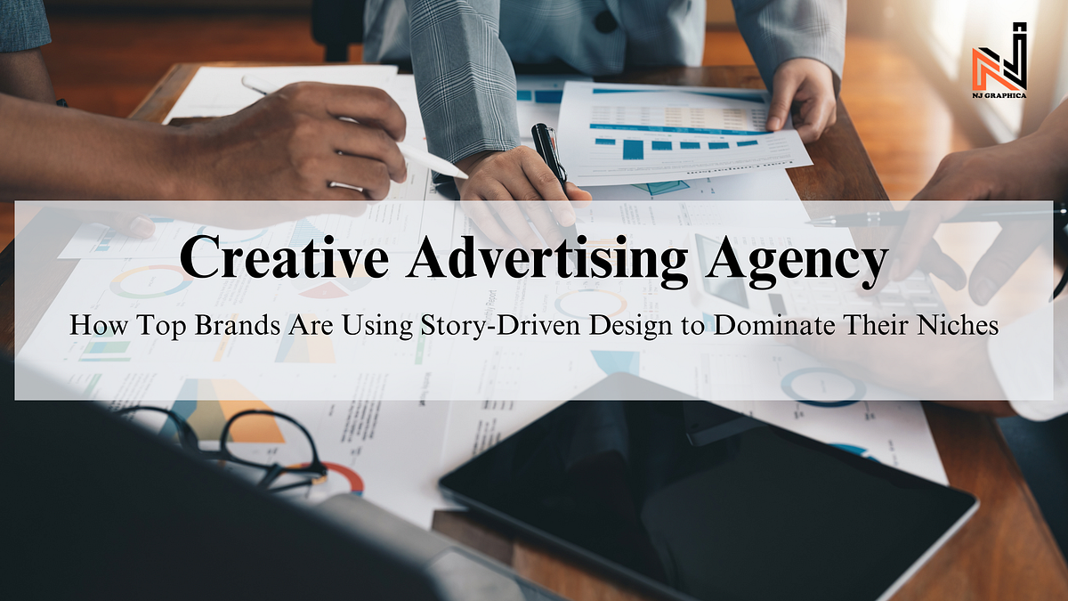 How Top Brands Are Using Story-Driven Design to Dominate Their Niches | by Nj Graphica Full-Service Creative Marketing Agency | Jul, 2025 | Medium