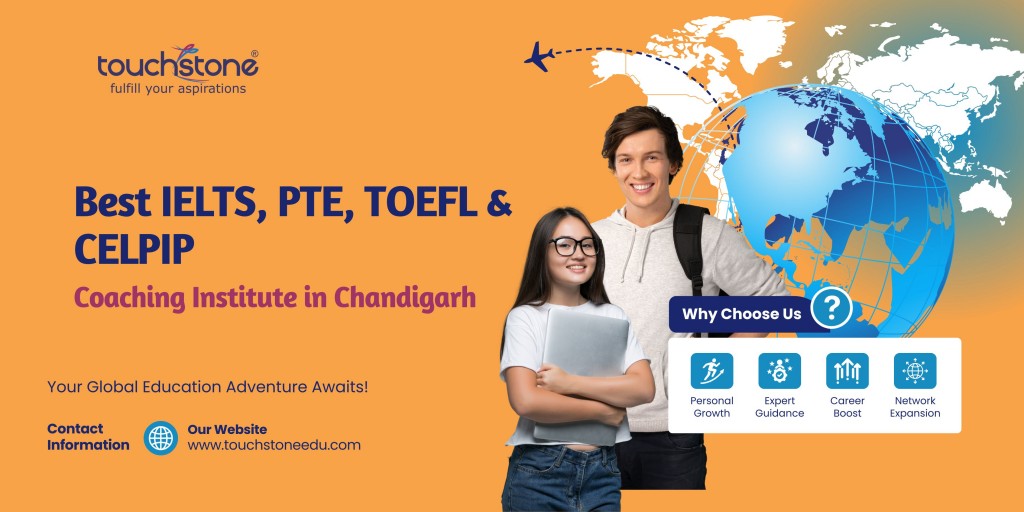 Best IELTS, PTE, TOEFL & CELPIP Coaching Institute in Chandigarh