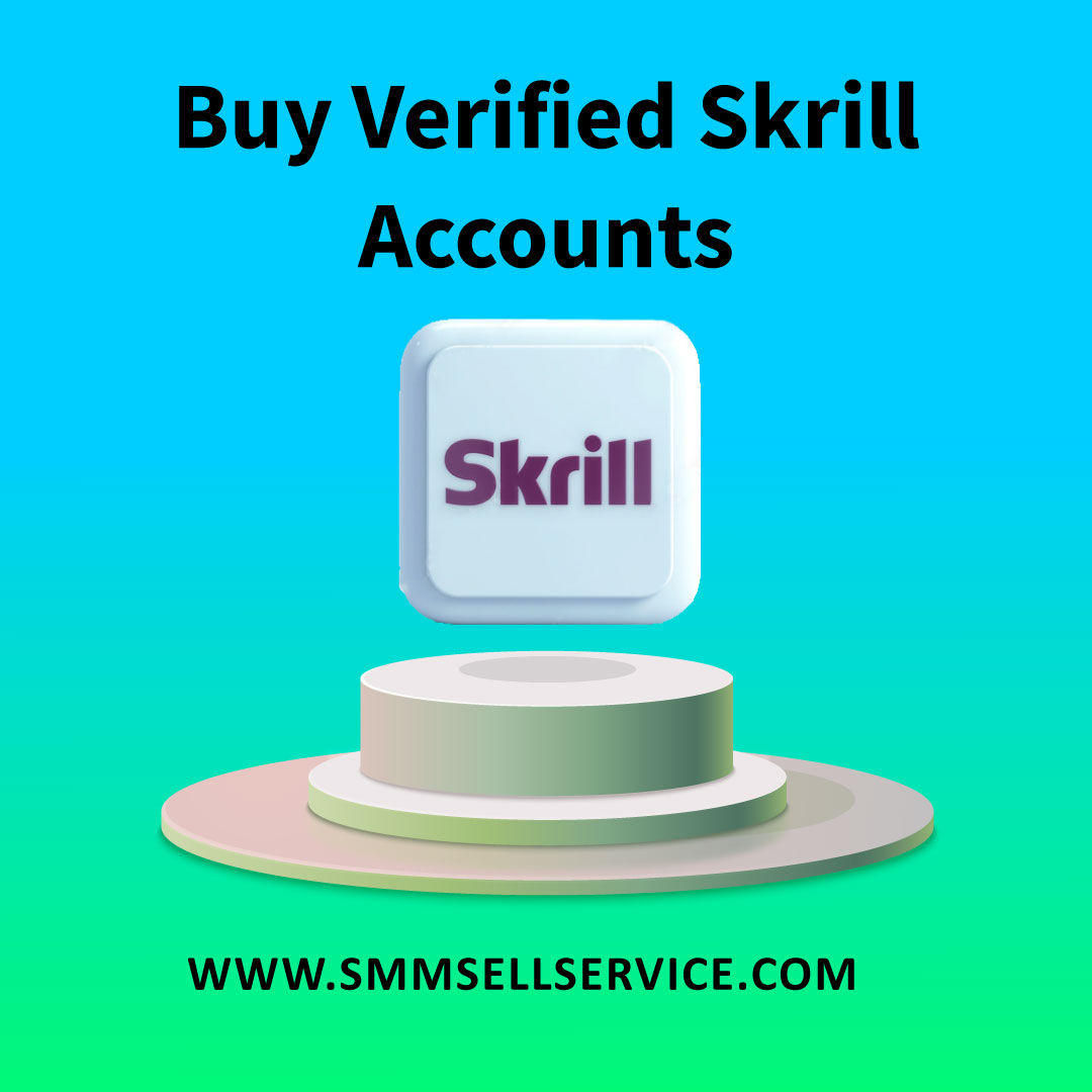 Buy Verified Skrill Accounts - SmmSellService