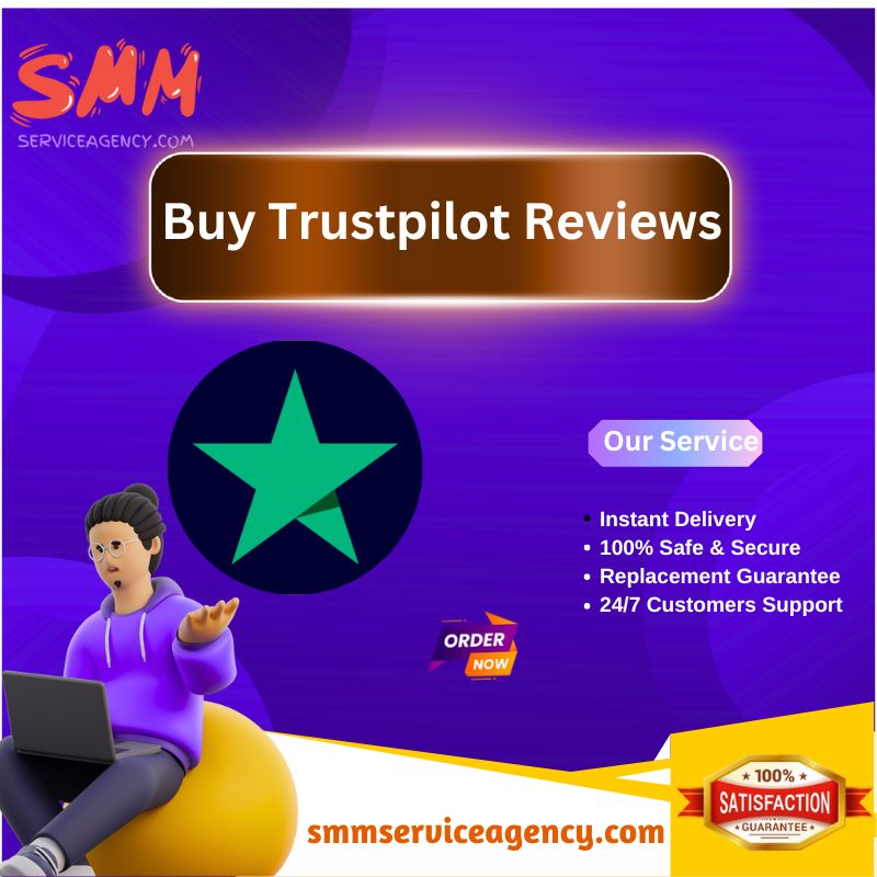 Buy Trustpilot Reviews - SMM Service Agency