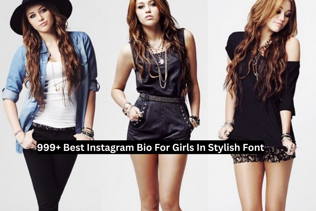 1000+ Best Instagram Bio For Girls In Stylish Font - Social X Bio
