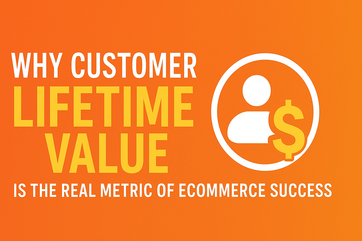 Why Customer Lifetime Value Is the Real Metric of Ecommerce Success | by Nj Graphica Full-Service Creative Marketing Agency | Aug, 2025 | Medium