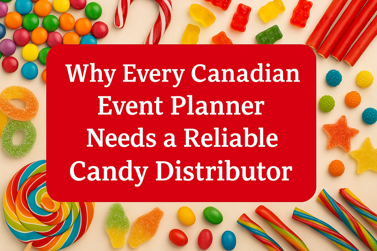 Why Every Canadian Event Planner Needs a Reliable Candy Distributor | by Candyville Canada | Aug, 2025 | Medium