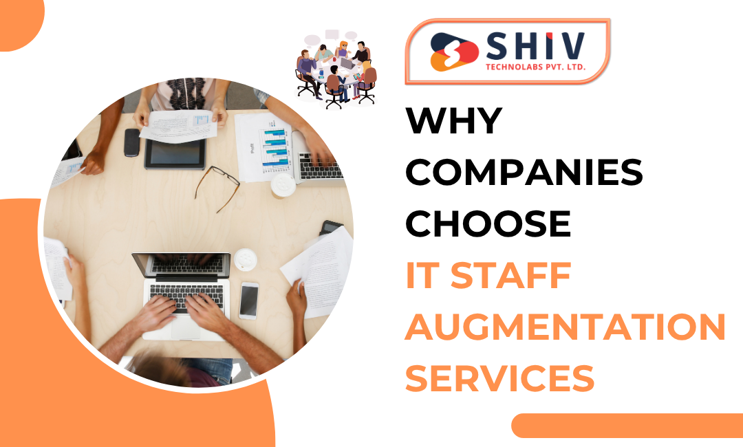 How to Choose the Right IT Staff Augmentation Partner – #1 Mobile App Development Blogs by Shiv Technolabs