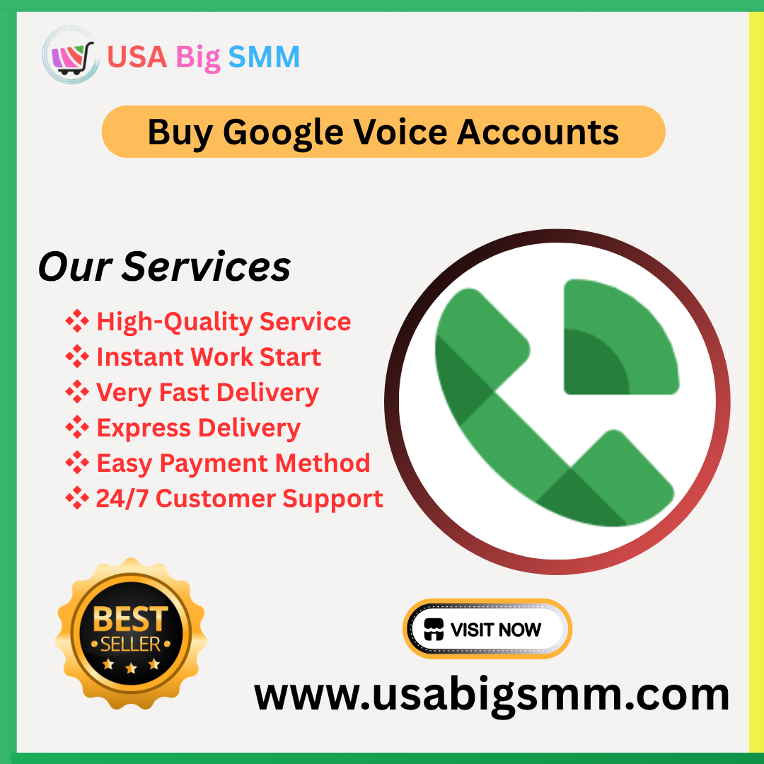 Buy Google Voice Accounts - 100% Non-Drop Accounts