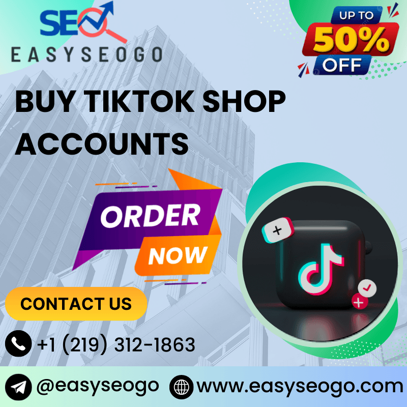 Buy TikTok shop accounts – Verified & Instant Delivery