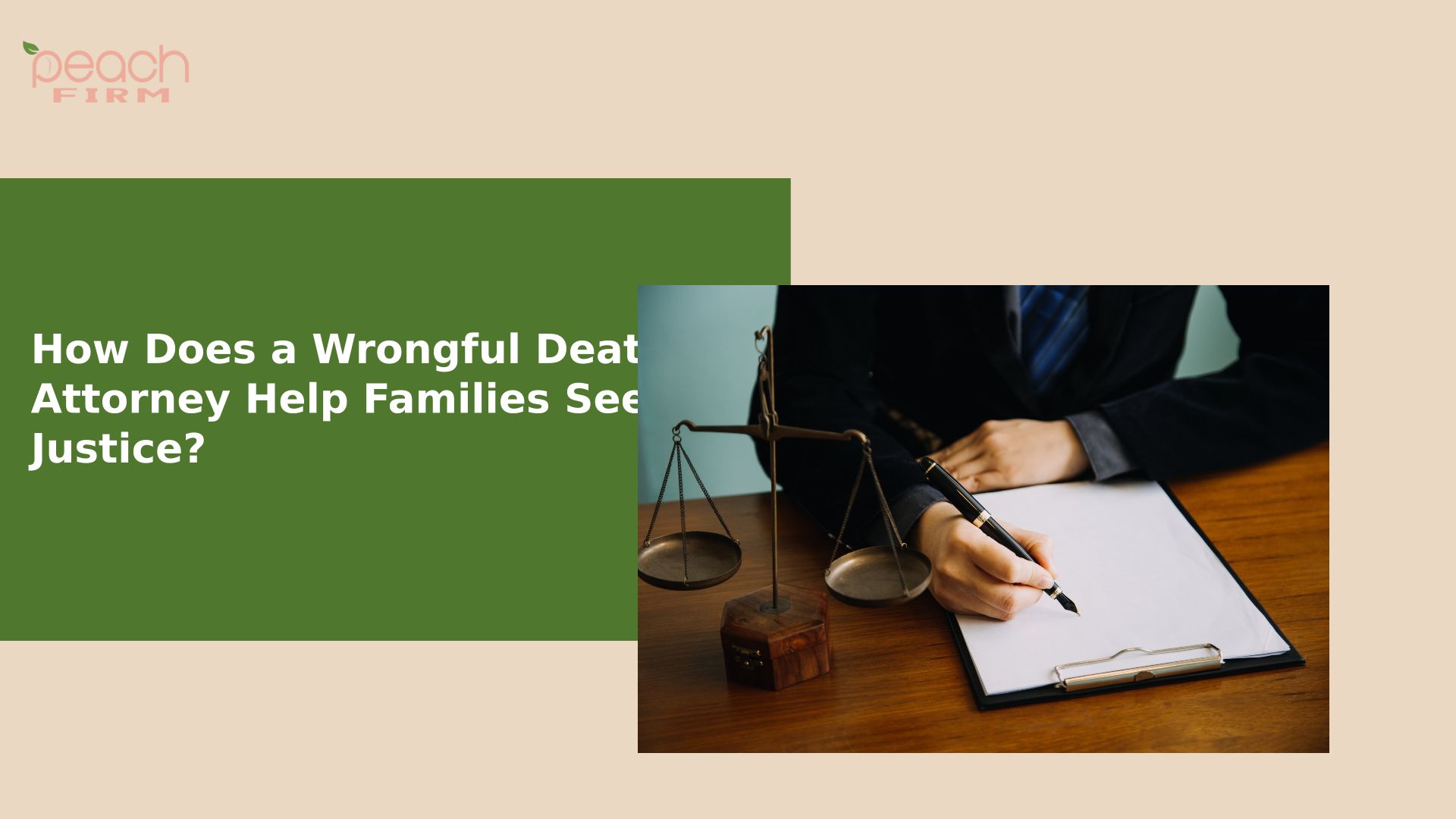 How Does A Wrongful Death Attorney Help Families Seek Justice?