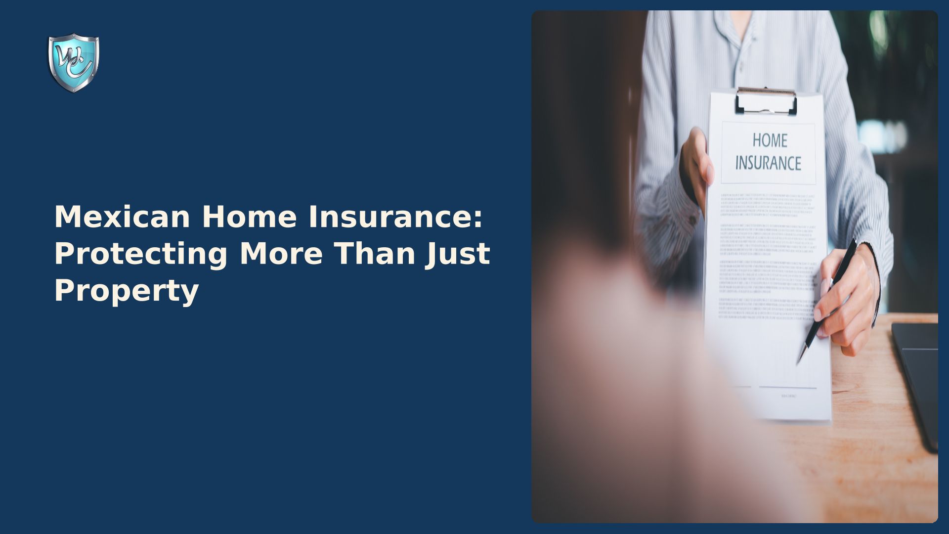 Mexican Home Insurance: Protecting More Than Just Property