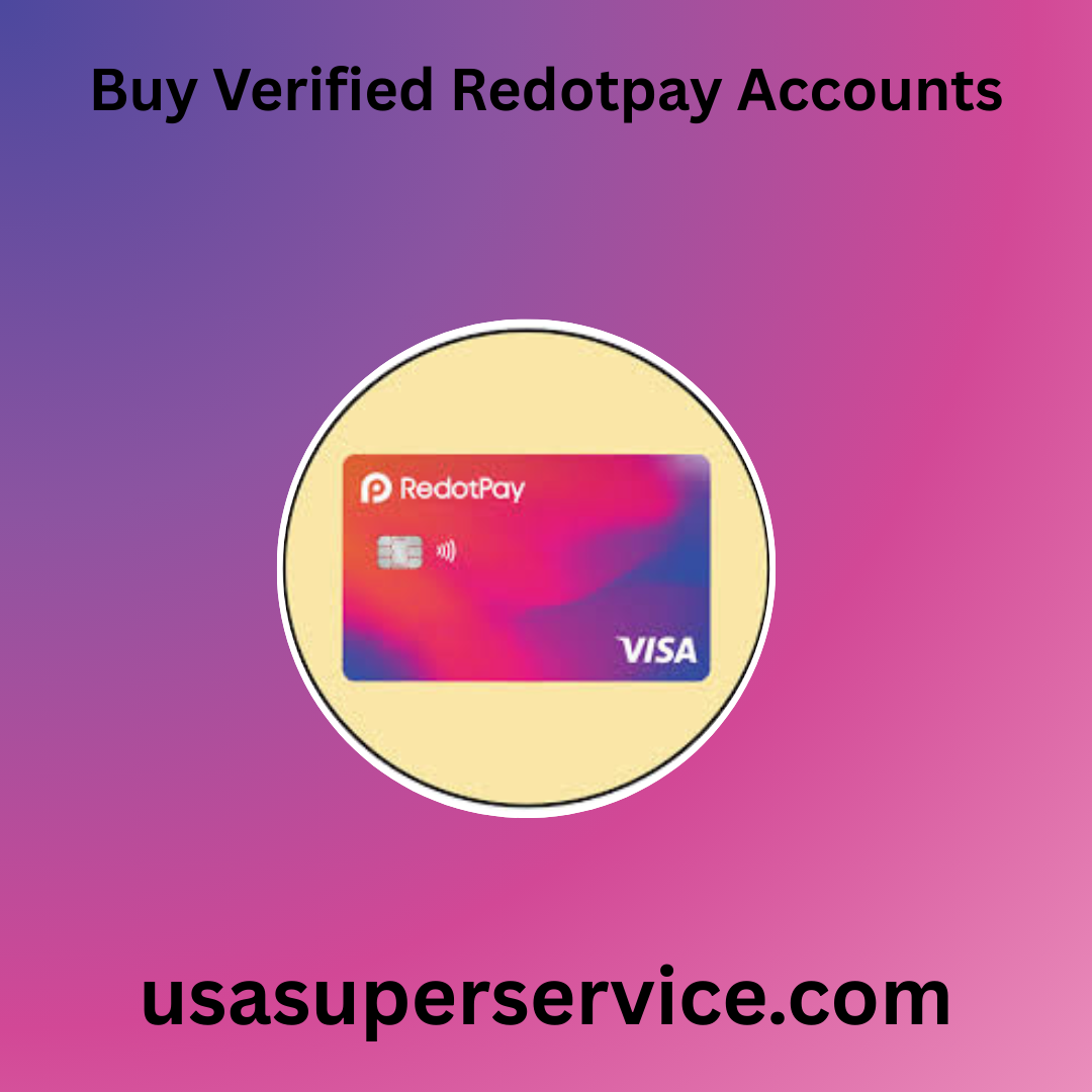 Buy Verified Redotpay Accounts - USA SUPER SERVICE