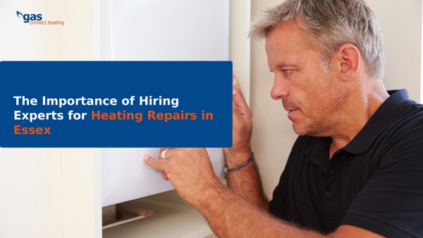 The Importance of Hiring Experts for Heating Repairs in Essex | Pearltrees