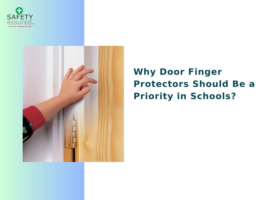 Why Door Finger Protectors Should Be A Priority In Schools?