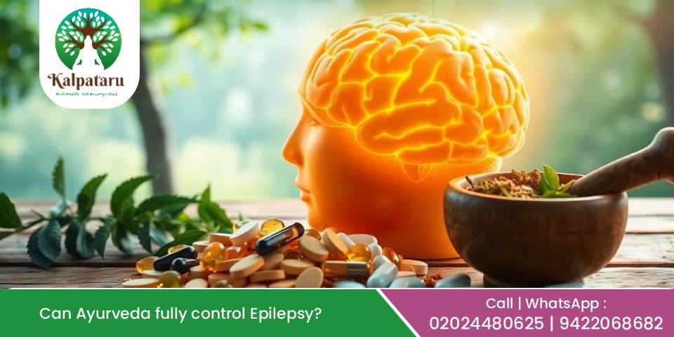 Can Ayurveda fully control Epilepsy? - Kalpataru Ayurved Chikitsalaya™
